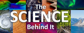 Collage of climate and environmental images with white text overlaid that reads, “The Science Behind It”. Collage of climate and environmental images with white text overlaid that reads, “The Science Behind It”.