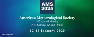 Participating in the 2025 AMS Annual Meeting ext reads: “AMS 2025 American Meteorological Society, 105th Annual Meeting, New Orleans, LA and Online, 12-16 January 2025, #NCEIatAMS''